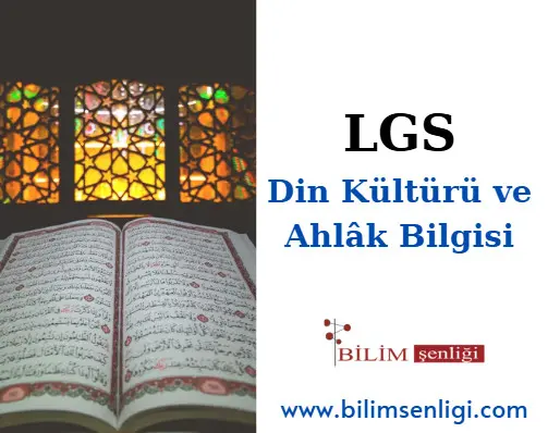 LGS Din Kültürü ve Ahlâk Bilgisi